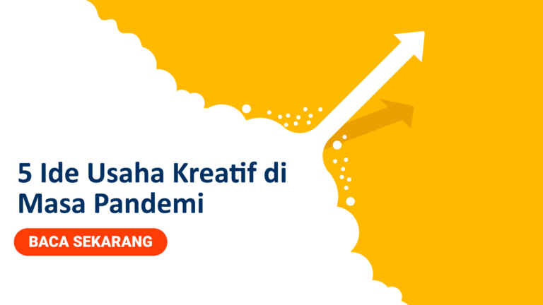 Ide Usaha Kreatif di Masa Pandemi