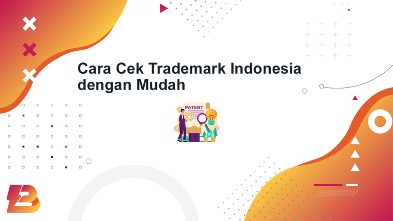 Cara Cek Trademark Indonesia dengan Mudah